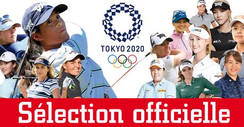 Les jeux sont faits.... ou presque ! La sélection officielle des joueuses pour représenter leur pays sur le Kasumigaseki Golf Club du 5 au 8 août à Tokyo est tombée.